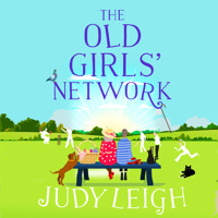 The Old Girls' Network - A Funny, Feel-Good Read For Summer 2020 (Unabridged) - Judy Leigh - Hörbuch