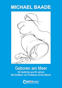 Geboren am Meer - Michael Baade - E-Book