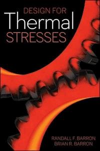 Design for Thermal Stresses - Randall F. Barron - E-Book