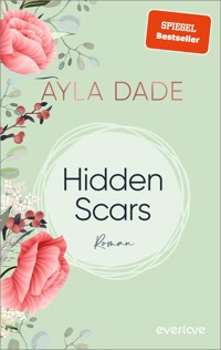 Hidden Scars - Ayla Dade - E-Book