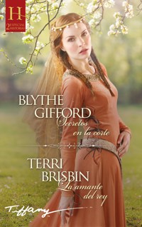 Secretos en la corte - La amante del rey - Blythe Gifford - E-Book