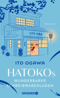 Hatokos wunderbarer Schreibwarenladen - Ito Ogawa - E-Book