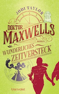 Doktor Maxwells wunderliches Zeitversteck - Jodi Taylor - E-Book