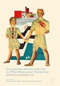 Childhood and Schooling in (Post)Socialist Societies -  - E-Book