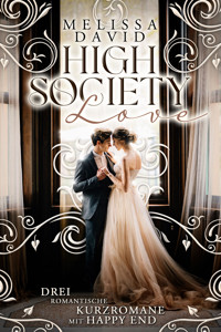 High Society Love - Melissa David - E-Book