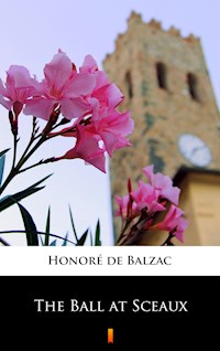 The Ball at Sceaux - Honoré de Balzac - E-Book