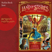 Das magische Land - Eine düstere Warnung, Band 3: Land of Stories (Ungekürzte Lesung) - Chris Colfer - Hörbuch