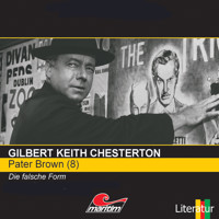 Pater Brown, Folge 8: Die falsche Form - Gilbert Keith Chesterton - Hörbuch