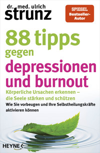 88 Tipps gegen Depressionen und Burnout - Ulrich Strunz - E-Book