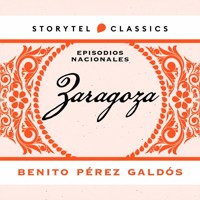 Zaragoza - Benito Pérez Galdós - Hörbuch