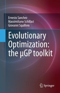 Evolutionary Optimization: the µGP toolkit - Ernesto Sanchez - E-Book