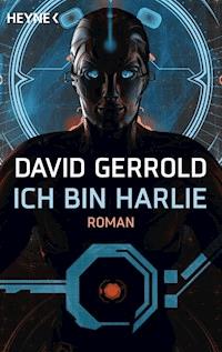Ich bin Harlie - David Gerrold - E-Book