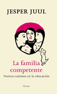 La familia competente - Jesper Juul - E-Book