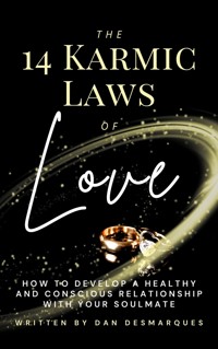 The 14 Karmic Laws of Love - Dan Desmarques - E-Book