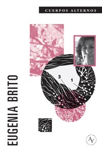 Cuerpos alternos - Eugenia Brito - E-Book