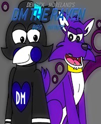 DM The Raven: Bird Infinity - Derrick Moreland - E-Book