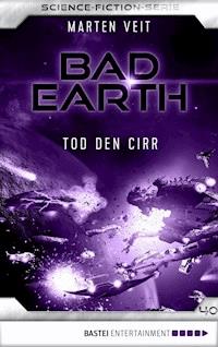 Bad Earth 40 - Science-Fiction-Serie - Marten Veit - E-Book