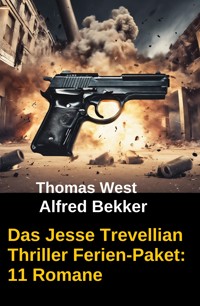Das Jesse Trevellian Thriller Ferien-Paket: 11 Romane - Alfred Bekker - E-Book