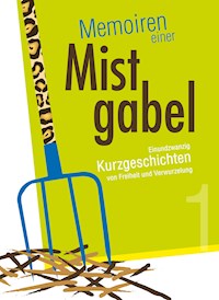 Memoiren einer Mistgabel -  - E-Book