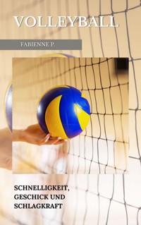 Volleyball - Fabienne P. - E-Book