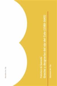 Gracias y desgracias del ojo del culo (1580-1645) - Francisco de Quevedo - E-Book