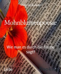 Mohnblumenpoesie - Usagi Jigokumimi - E-Book