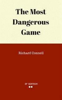 The Most Dangerous Game - Richard Connell - E-Book