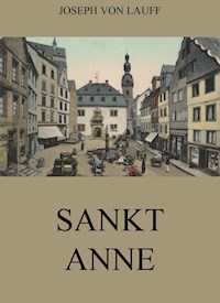 Sankt Anne - Joseph von Lauff - E-Book