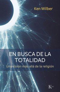 En busca de la totalidad - Ken Wilber - E-Book