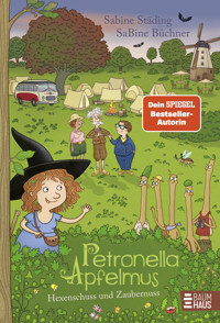 Petronella Apfelmus - Hexenschus und Zaubernuss (Band 13) - Sabine Städing - E-Book