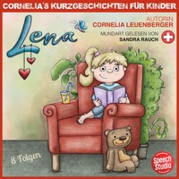 Lena - Schwizerdütsch - Cornelia Leuenberger - Hörbuch