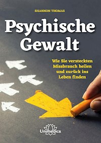Psychische Gewalt - Shannon Thomas - E-Book