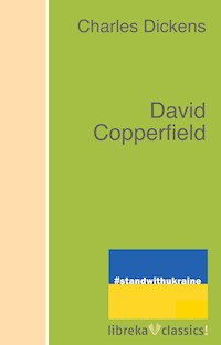 David Copperfield - Charles Dickens - E-Book