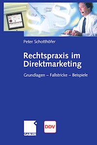Rechtspraxis im Direktmarketing - Peter Schotthöfer - E-Book