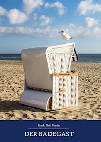 Der Badegast - Martin Frank - E-Book