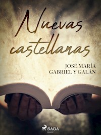 Nuevas castellanas - José María Gabriel Y Galán - E-Book