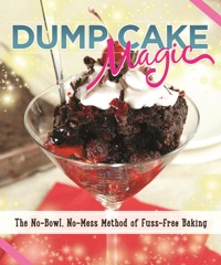 Dump Cake Magic - Anne Schaeffer - E-Book