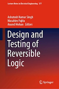 Design and Testing of Reversible Logic -  - E-Book