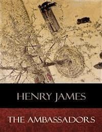 The Ambassadors - Henry James - E-Book