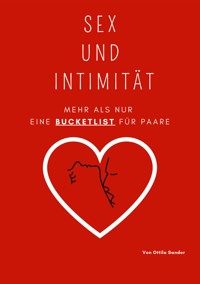Sex und Intimität - Ottila Sander - E-Book