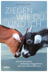 Ziegen wie du und ich - Maria Anna Leenen - E-Book