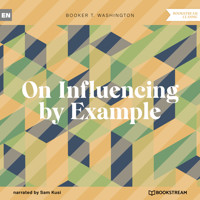 On Influencing by Example (Unabridged) - Booker T. Washington - Hörbuch