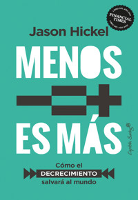 Menos es más - Jason Hickel - E-Book