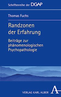 Randzonen der Erfahrung - Thomas Fuchs - E-Book