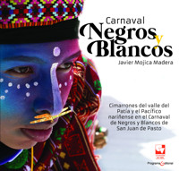 Carnaval Negros y Blancos - Javier Mojica Madera - E-Book