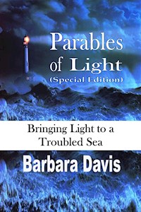Parables of Light (Special Edition) - Barbara Davis - E-Book