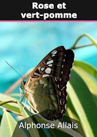 Rose et vert-pomme - Alphonse Allais - E-Book
