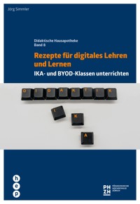 Rezepte für digitales Lehren und Lernen - Jörg Simmler - E-Book