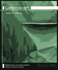Gehirnkraft - Andy S. Falkner - E-Book