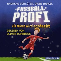 Fußballprofi 1: Fußballprofi. Ein Talent wird entdeckt - Irene Margil - Hörbuch